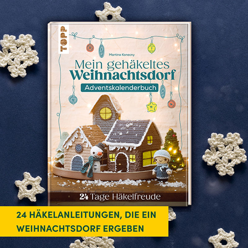 Buch "Mein gehäkeltes Weihnachtsdorf - Adventskalenderbuch"
