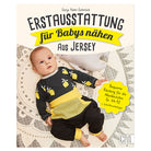 Buch "Erstausstattung für Babys nähen - aus Jersey"