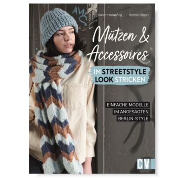 Buch "Mützen und Accessoires im Streetstyle Look stricken"